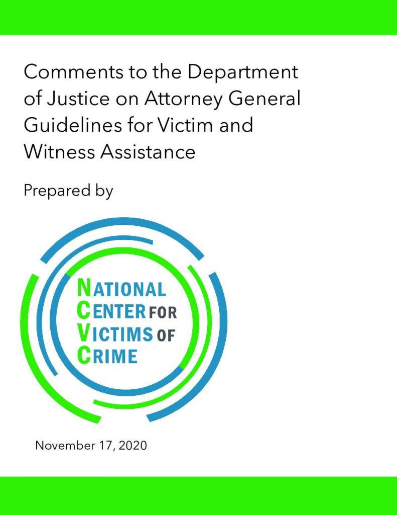thumbnail of Comments to the Department of Justice on Attorney General Guidelines for Victim and Witness Assistance