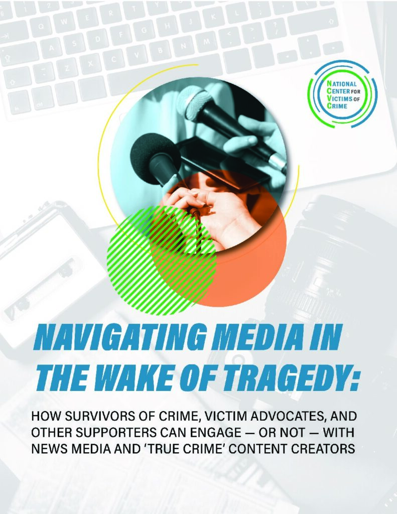 thumbnail of NCVC MEDIA GUIDE-2: GUIDE FOR NAVIGATING MEDIA IN THE WAKE OF TRAGEDY